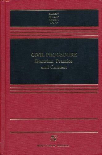 Civil Procedure: Doctrine, Practice and Context