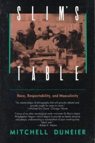 Slim's Table: Race, Respectability, and Masculinity
