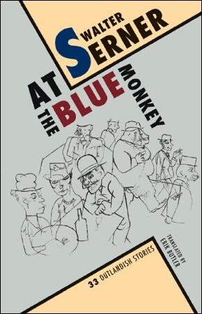 At the Blue Monkey: 33 Outlandish Stories