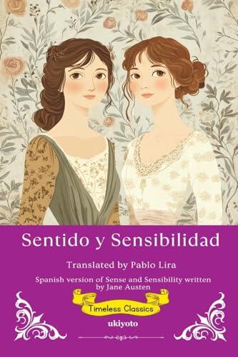 Sentido y Sensibilidad Spanish Version of Sense and Sensibility