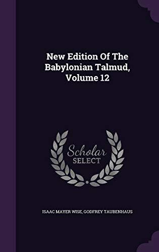New Edition Of The Babylonian Talmud, Volume 12