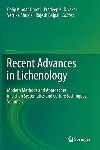 Recent Advances in Lichenology: Modern Methods and Approaches in Lichen Systematics and Culture Techniques, Volume 2