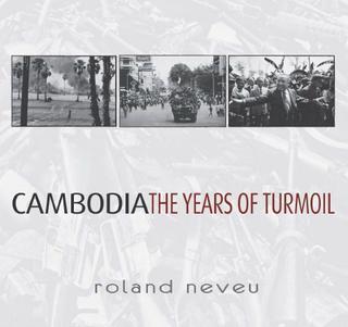 Cambodia: The Years Of Turmoil