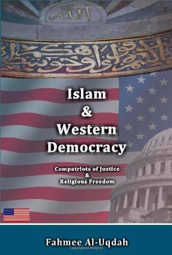 Islam & Western Democracy: Compatriots of Justice & Religious Freedom