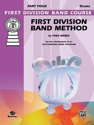 First Division Band Method, Part 4 Drums