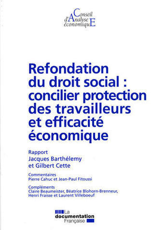 Refondation du droit social : concilier protection des travailleurs et efficacité économique