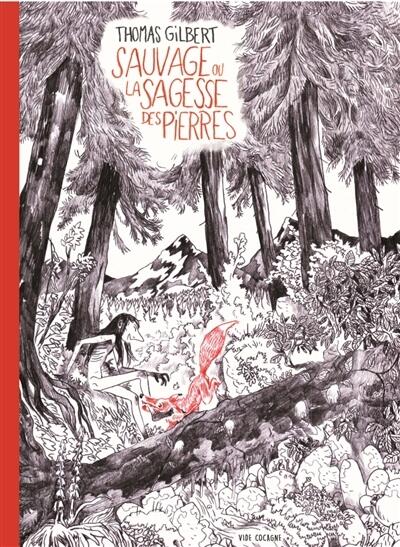 Sauvage ou la sagesse des pierres