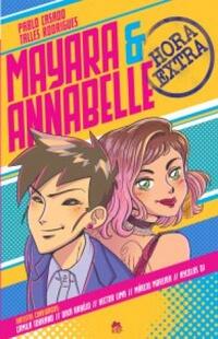 Mayara & Annabelle (Hora Extra)