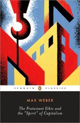 The Protestant Ethic and the 'Spirit' of Capitalism