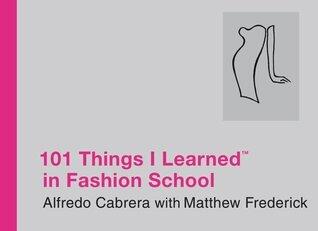 101 Things I Learned ® in Fashion School