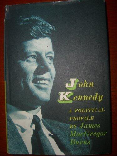 John Kennedy, A Political Profile