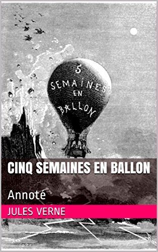 Cinq Semaines en ballon: Annoté
