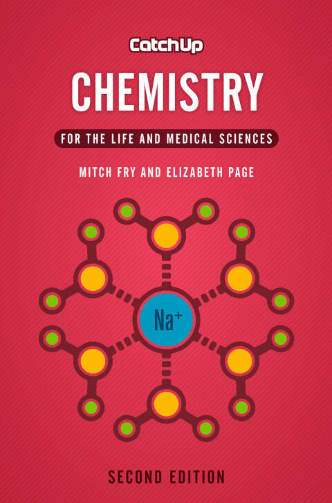 Catch Up Chemistry (Second Edition): For the Life and Medical Sciences