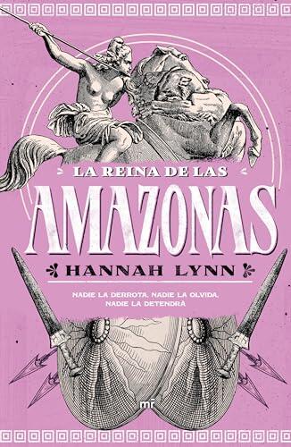 La reina de las amazonas / Queens of Themiscyra (The Grecian Women Series)