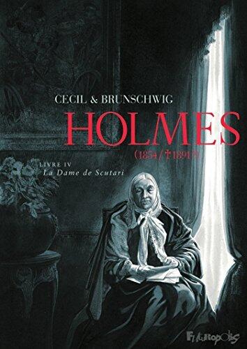 Holmes (Tome 4) - La Dame de Scutari: (1854/ 1891 ?)