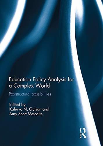 Education Policy Analysis for a Complex World: Poststructural possibilities