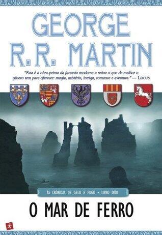 O Mar de Ferro (As Crónicas de Gelo e Fogo Livro 8)