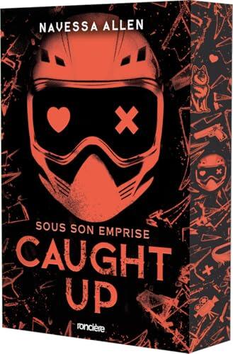 Caught Up - Sous son emprise - broché