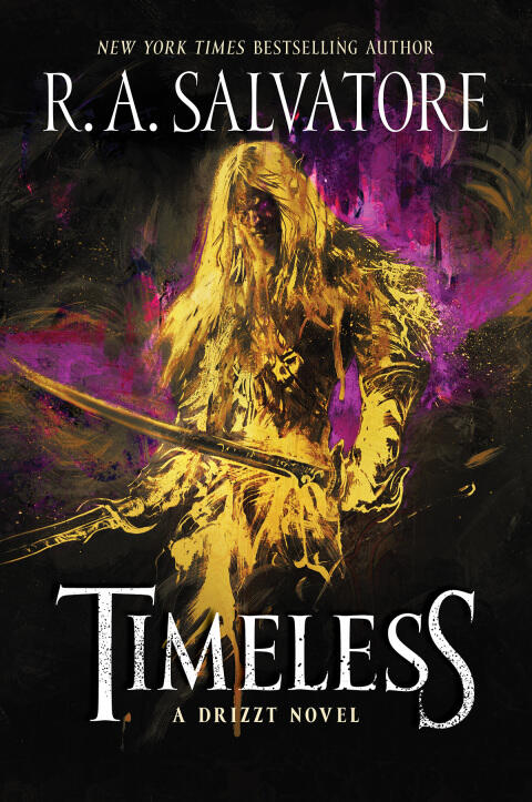 Timeless: A Drizzt Novel