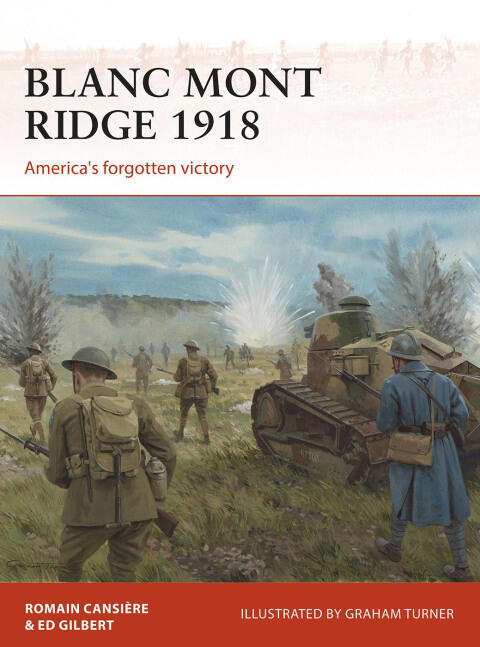 Blanc Mont Ridge 1918: America's Forgotten Victory