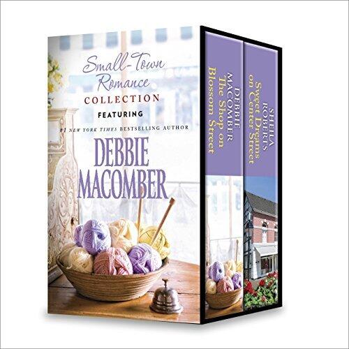 Small-Town Romance Collection: The Shop On Blossom Street / Sweet Dreams On Center Street