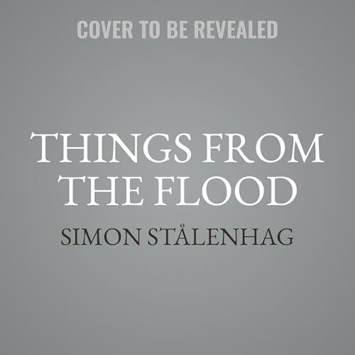 Things from the Flood