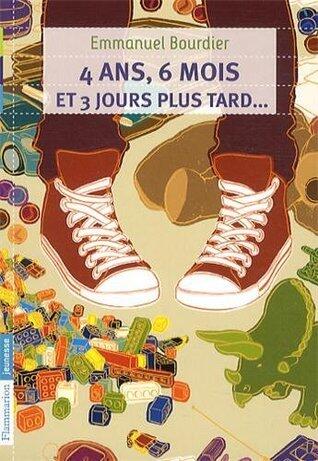4ans, 6 mois et 3 jours plus tard