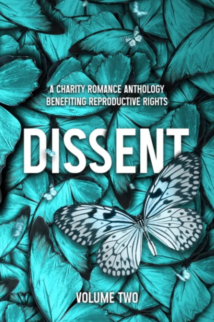 Dissent: A Charity Romance Anthology (Volume Two)