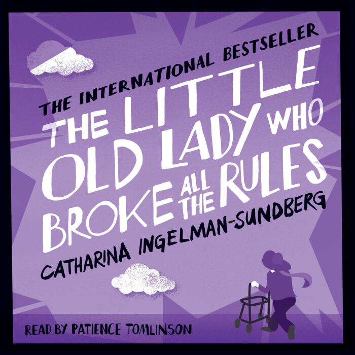 The Little Old Lady Who Broke All the Rules: The Little Old Lady Book 1