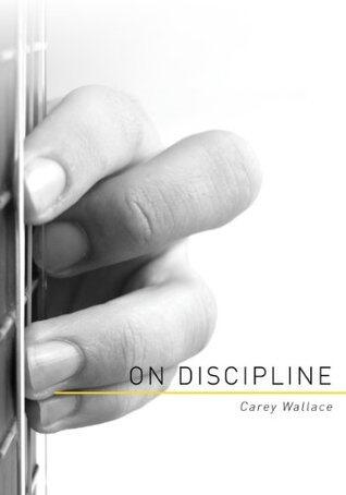 Discipline Is Not a Mystery