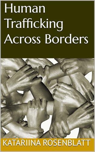 Human Trafficking Across Borders