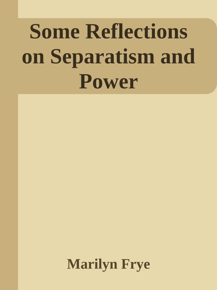 Some Reflections on Separatism and Power