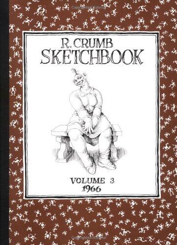 R. Crumb Sketchbook (Vol. 3) 1966