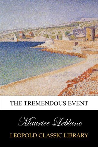 The Tremendous Event