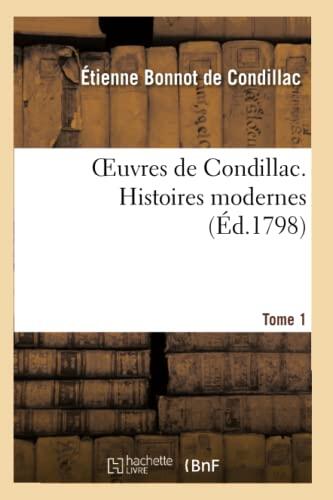 Œuvres De Condillac (Histoires Modernes) (T. 1)