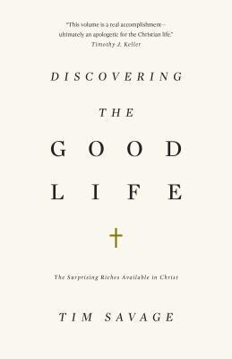 Discovering the Good Life