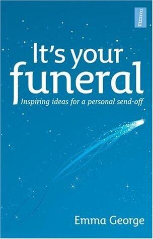It's Your Funeral