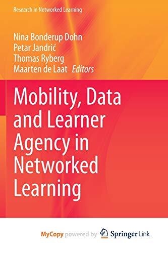 Mobility, Data and Learner Agency in Networked Learning