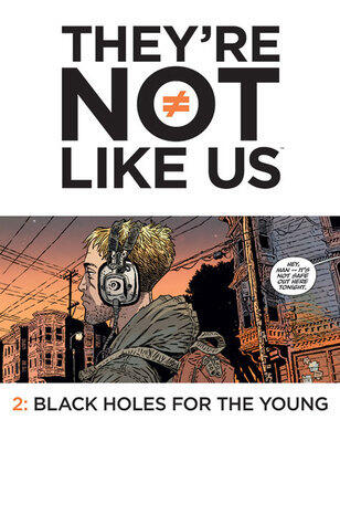 They're Not Like Us #2
