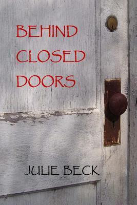 BEHIND CLOSED DOORS