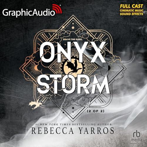 Onyx Storm (2 of 2) [Dramatized Adaptation]: The Empyrean 3