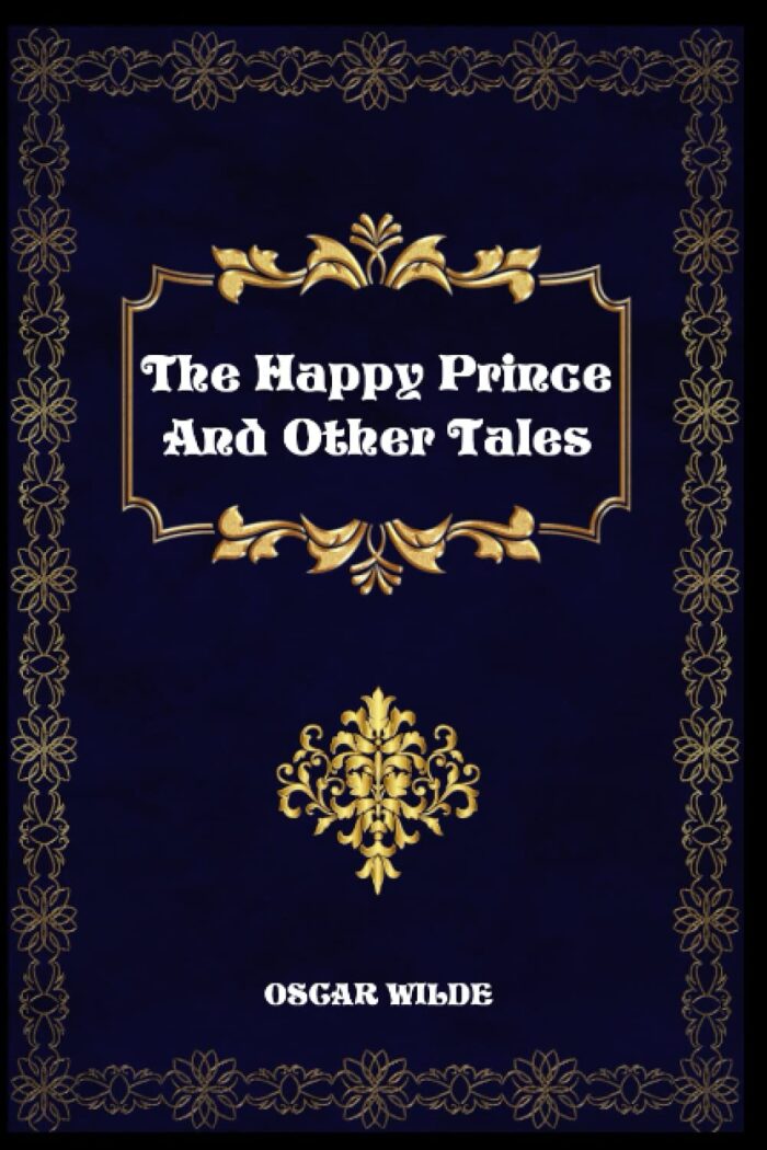 The Happy Prince and Other Tales by Oscar Wilde