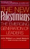The New Palestinians: The Emerging Generation of Leaders