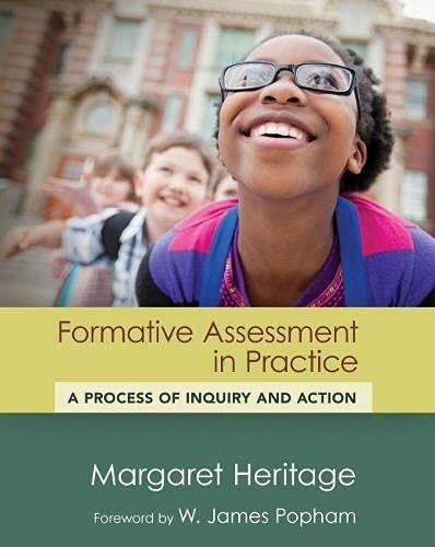Formative Assessment in Practice (A Process of Inquiry and Action)