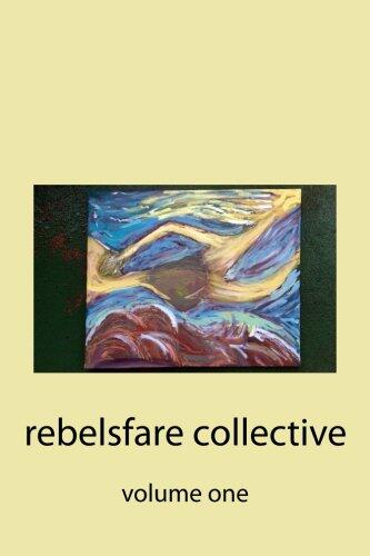 Rebelsfare Collective: Volume One