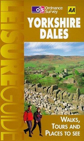 Yorkshire Dales: AA Ordnance Survey Leisure Guide