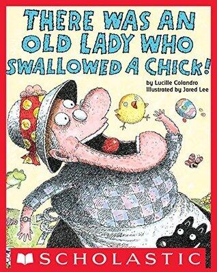 There Was an Old Lady Who Swallowed a Chick!