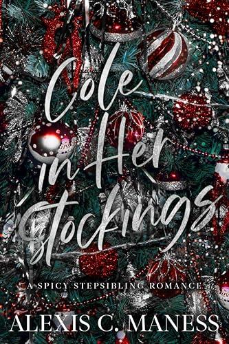 Cole in Her Stockings: A Spicy Stepsibling Romance