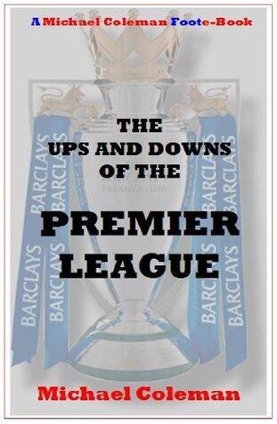 The Ups & Downs of the Premier League