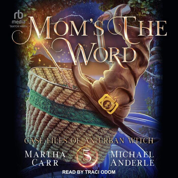 Mom's The Word: Case Files of an Urban Witch Series, Book 5